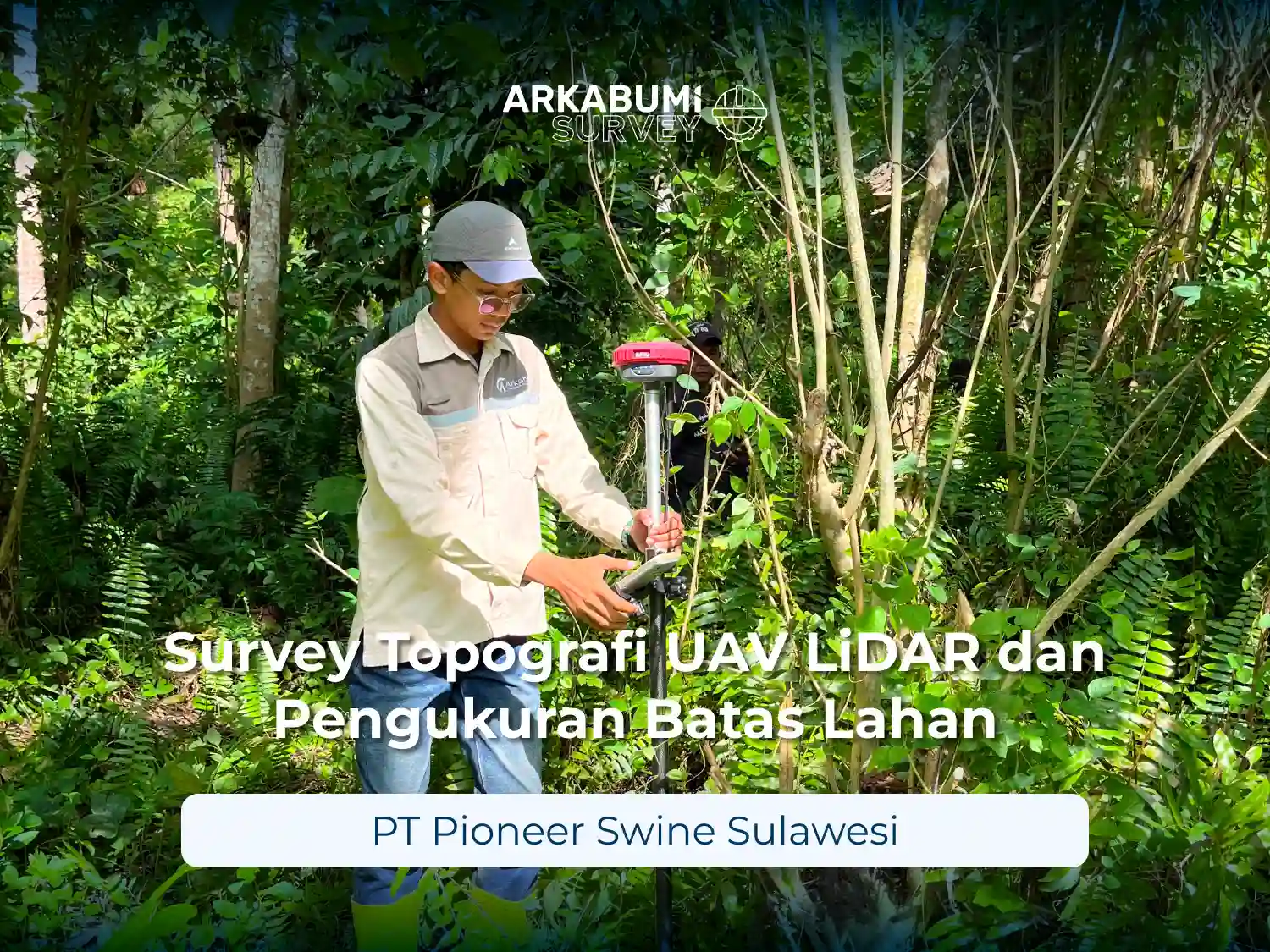 Dokumentasi "Survey Topografi UAV LiDAR dan Pengukuran Batas Lahan PT Pioneer Swine Sulawesi" di Manado